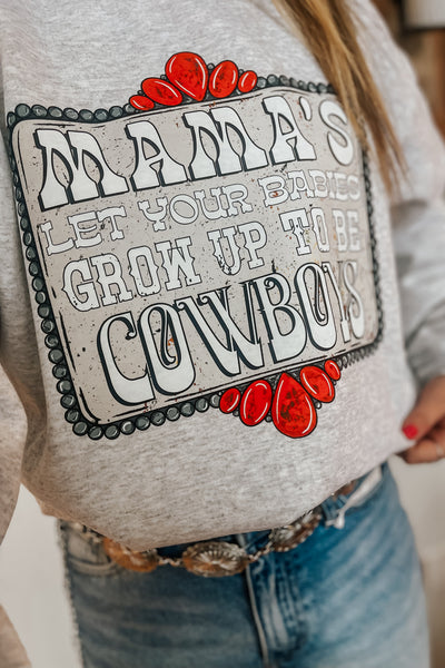 Mama’s Let Your Babies Be Cowboys